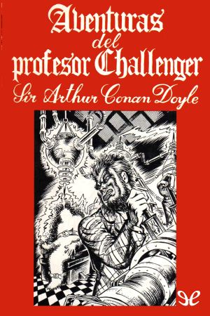 [Professor Challenger 04] • Aventuras Del Profesor Challenger